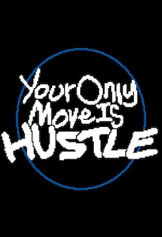 Your Only Move Is HUSTLE (PC) - Steam Gift - GLOBAL