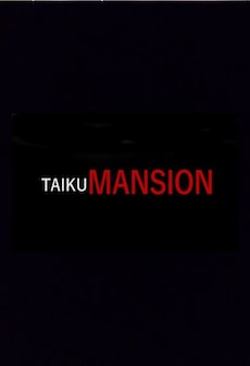 TAIKU MANSION Steam Key GLOBAL