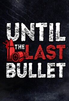 Until The Last Bullet (PC) - Steam Key - GLOBAL