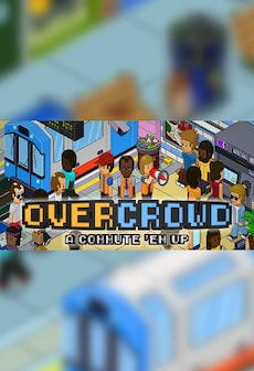 Overcrowd: A Commute 'Em Up Steam Gift GLOBAL