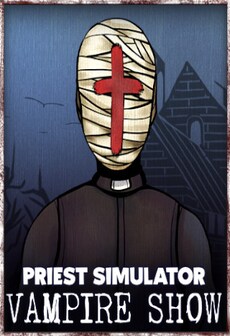 Priest Simulator: Vampire Show (PC) - Steam Key - GLOBAL