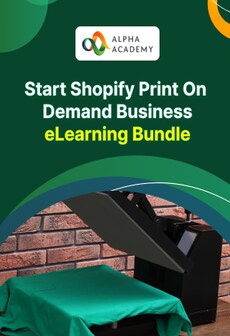 Start Shopify Print On Demand Business - Alpha Academy Key - GLOBAL