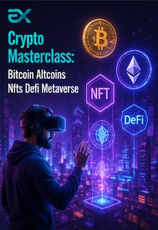 Crypto Masterclass: Bitcoin, Altcoins, NFTs, DeFi & Metaverse - Eduxpress Key - GLOBAL