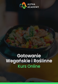Podstawy Gotowania Wegańskiego I Roślinnego - Alpha Academy Klucz - GLOBALNY
