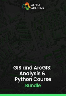 GIS and ArcGIS: Analysis & Python Bundle - Alpha Academy Key - GLOBAL