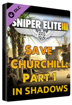 Sniper Elite 3 - Save Churchill Part 1: In Shadows Steam Gift GLOBAL