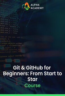 Git & GitHub for Beginners: From Start to Star - Alpha Academy Key - GLOBAL
