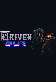 Driven Out - Steam - Key GLOBAL