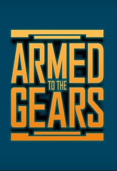 Armed to the Gears Steam Key GLOBAL