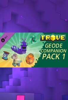 Trove - Geode Companion Pack 1 Steam Gift GLOBAL