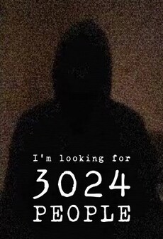 I'm looking for 3024 people (PC) - Steam Key - GLOBAL