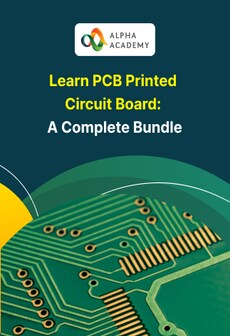 Learn PCB Printed Circuit Board: A Complete Bundle - Alpha Academy Key - GLOBAL