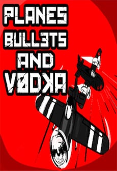 Planes, Bullets and Vodka Steam Gift GLOBAL