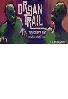 

Organ Trail: Director's Cut - Soundtrack Gift Steam GLOBAL