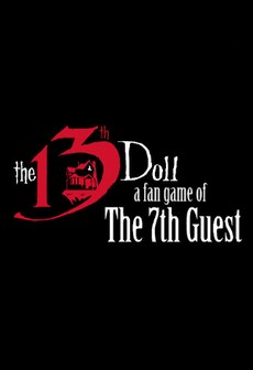 

The 13th Doll: A Fan Game of The 7th Guest - Steam - Key GLOBAL