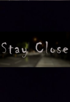 

Stay Close Steam Key GLOBAL