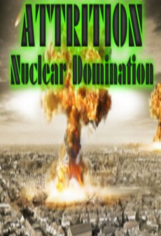 

Attrition: Nuclear Domination Steam Key GLOBAL