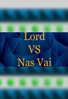 

Lord VS Nas Vai Steam Key GLOBAL