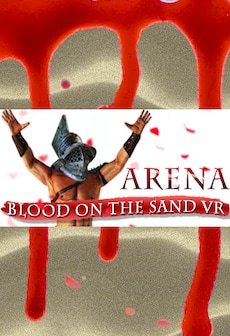 

Arena: Blood on the Sand VR Steam Key GLOBAL