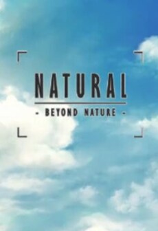 

Natural - Beyond Nature - Steam PC Key GLOBAL