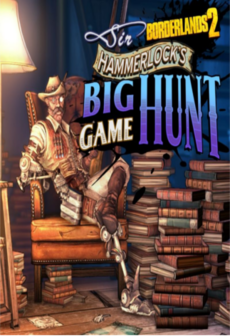 

Borderlands 2: Sir Hammerlock’s Big Game Hunt Steam Key GLOBAL