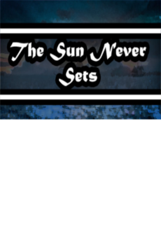 

The Sun Never Sets Steam Key GLOBAL