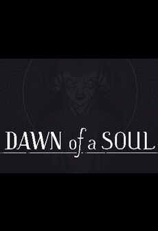 

Dawn of a Soul Steam Key GLOBAL