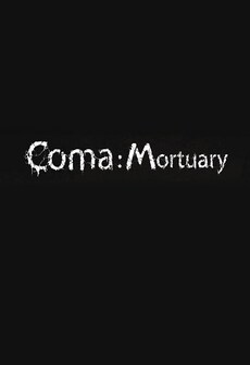 

Coma: Mortuary Steam Key GLOBAL