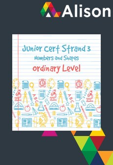 

Junior Certificate Strand 3 - Ordinary Level - Numbers and Shapes Alison Course GLOBAL - Digital Certificate