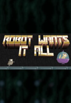 

Robot Wants It All Steam Key GLOBAL