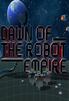 

Dawn of the Robot Empire VR Steam Key GLOBAL