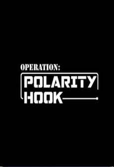 

Operation: Polarity Hook VR Steam Key GLOBAL