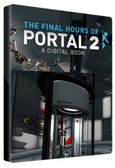 

Portal 2 - The Final Hours (DIGITAL BOOK) Steam Gift GLOBAL