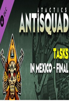 

Antisquad: Tasks in Mexico - Final. Tactics Steam Gift GLOBAL