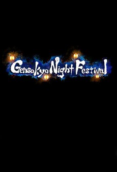 

Gensokyo Night Festival - Steam - Key GLOBAL