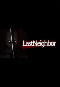 

Last Neighbor - Steam - Key GLOBAL