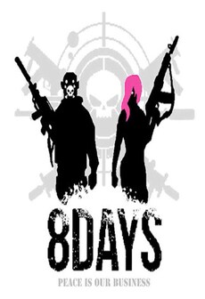 

8DAYS - PEACE IS OUR BUSINESS Steam Gift GLOBAL