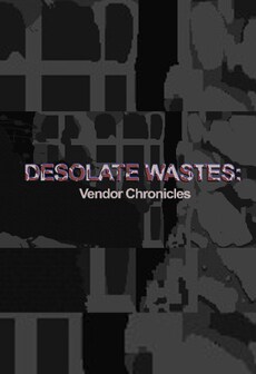 

Desolate Wastes: Vendor Chronicles Steam Key GLOBAL