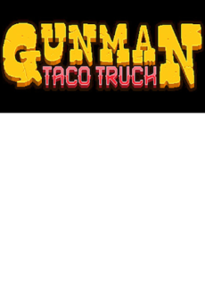 

Gunman Taco Truck Steam Key GLOBAL