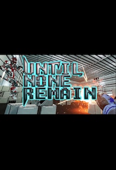 

Until None Remain: Battle Royale VR Steam Key GLOBAL