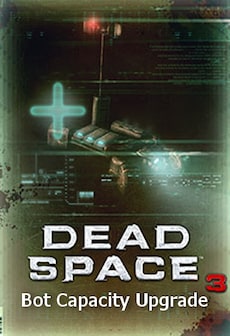 

Dead Space 3 Bot Capacity Upgrade Key Origin GLOBAL