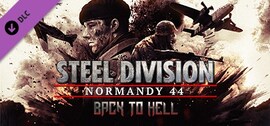 Steel Division: Normandy 44 - Back to Hell Steam Key RU/CIS
