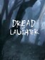 Dread of Laughter Steam Key GLOBAL