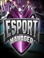 ESport Manager (PC) - Steam Gift - EUROPE