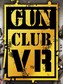 Gun Club VR Steam Key GLOBAL