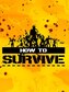 How To Survive: Third Person Standalone Steam Key GLOBAL