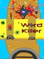 Word Killer: Zorgilonian Chronicles Steam Key GLOBAL