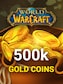 WoW Gold 500k - Any Server - ANY SERVER (EUROPE)