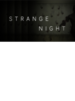 Strange Night Steam Gift GLOBAL