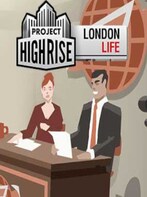 Project Highrise: London Life Steam Key GLOBAL